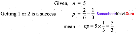 Samacheer Kalvi 12th Maths Solutions Chapter 11 Probability Distributions Ex 11.6 311