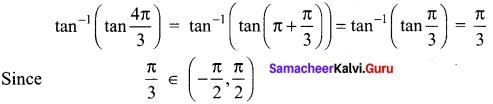 Samacheer Kalvi 12th Maths Solutions Chapter 4 Inverse Trigonometric Functions Ex 4.3 33