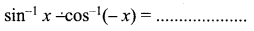 Samacheer Kalvi 12th Maths Solutions Chapter 4 Inverse Trigonometric Functions Ex 4.6 26