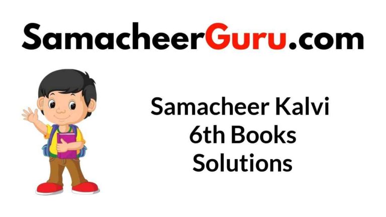 Samacheer Kalvi 6th Books Solutions Guide