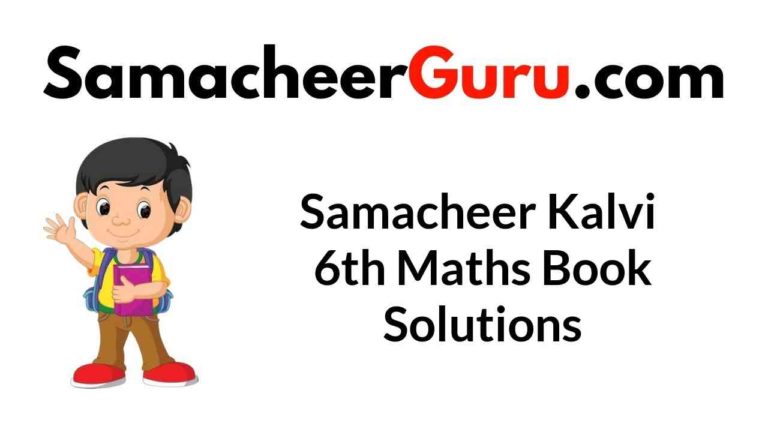 Samacheer Kalvi 6th Maths Book Answers Solutions Guide