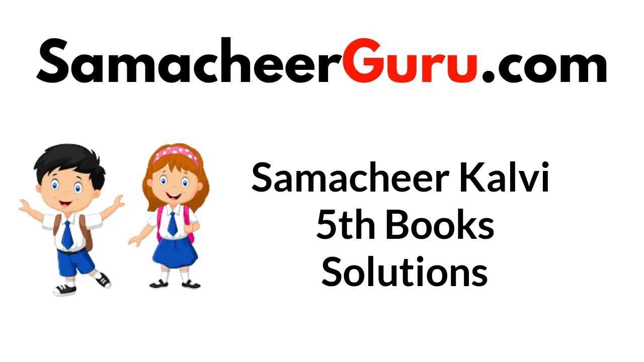 Samacheer Kalvi 5th Books Solutions Guide