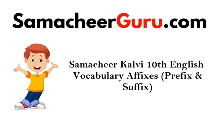 Samacheer Kalvi 10th English Vocabulary Affixes (Prefix & Suffix)