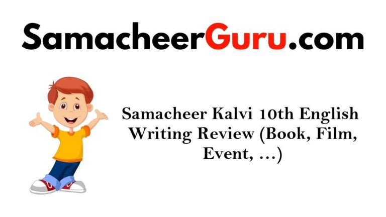 Samacheer Kalvi 10th English Writing Review (Book, Film, Event, ...)