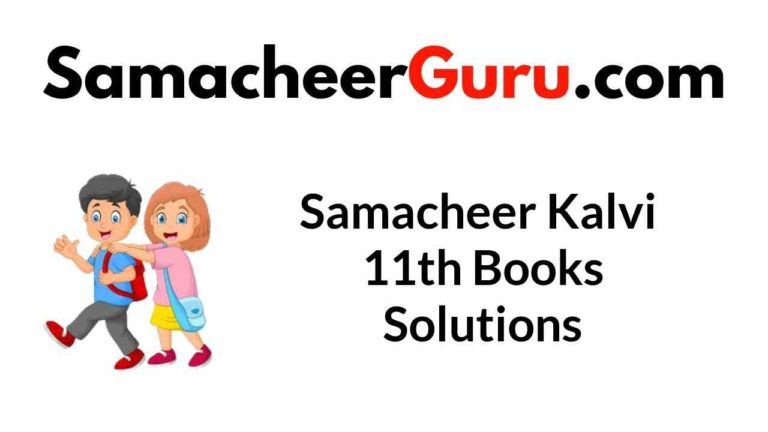 Samacheer Kalvi 11th Books Solutions Guide