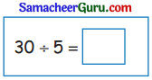 Samacheer Kalvi 3rd Maths Guide Term 3 Chapter 2 எண்கள் 42